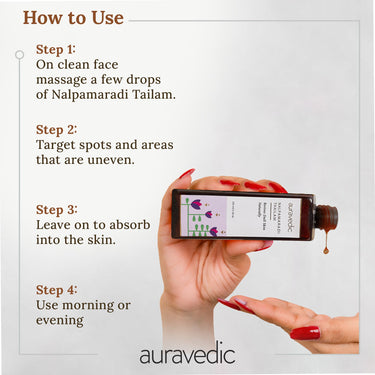 Auravedic Nalpamaradi Thailam for face Nalpamaradi Skin Brightening oil Face oil For Glowing Skin 100 ml Nalpamaradi oil for face body oil after bath for daily use DeTan For Men Women